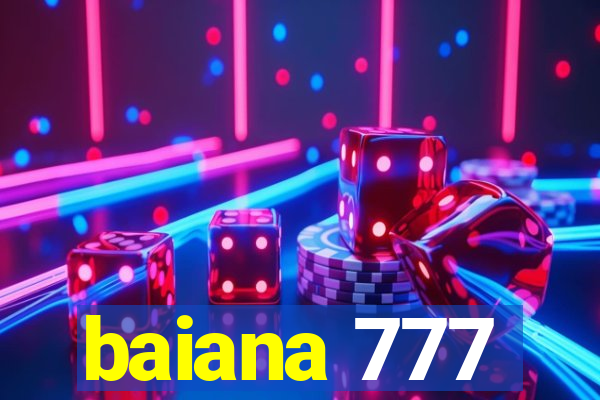 baiana 777